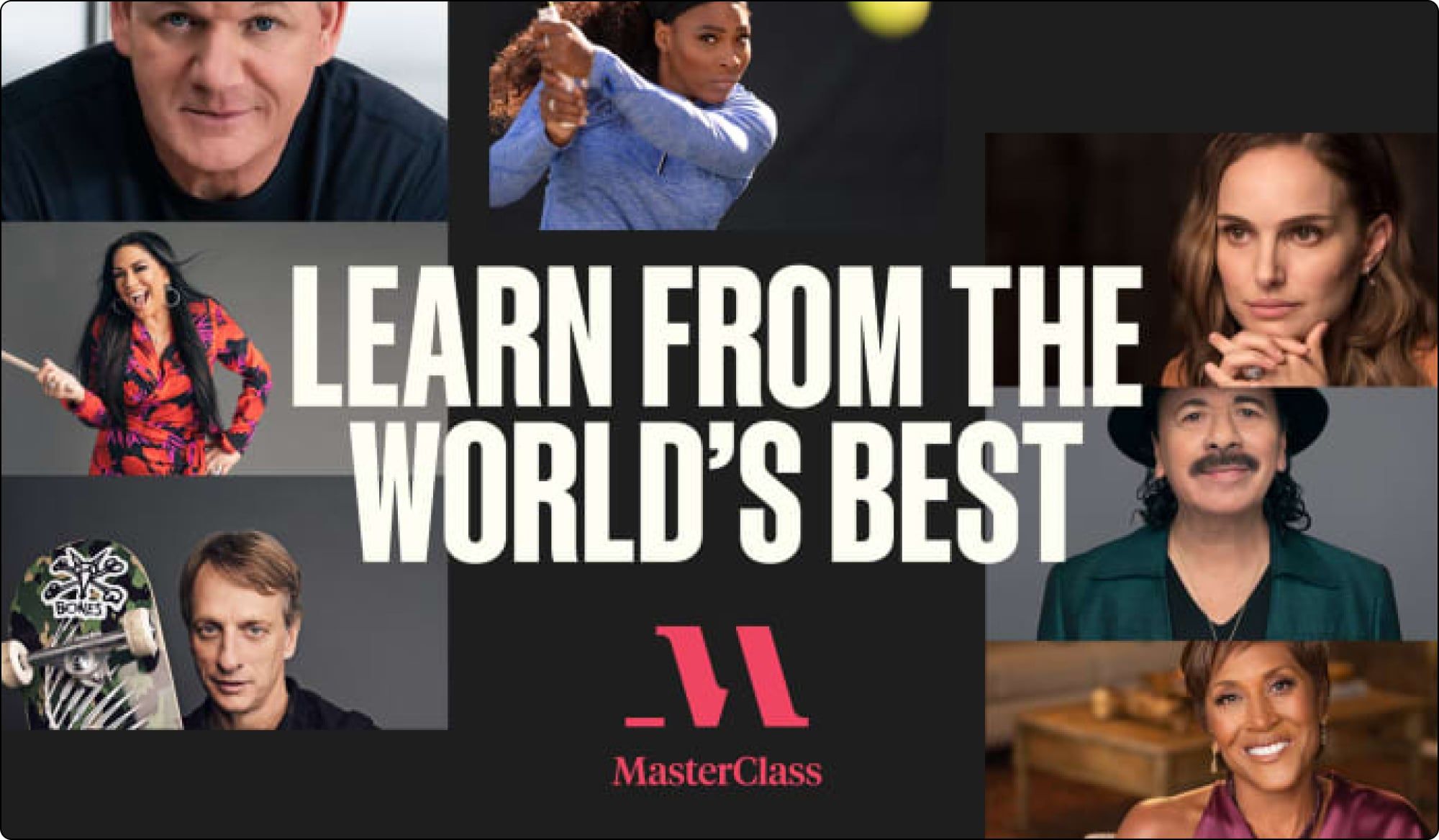 learn from the worlds best in masterclass